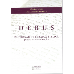 DEBUS - DICTIONAR DE EBRAICA BIBLICA