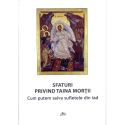 Sfaturi privind taina morții Cum putem salva sufletele din iad