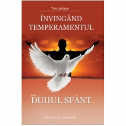 Învingând temperamentul prin Duhul Sfânt