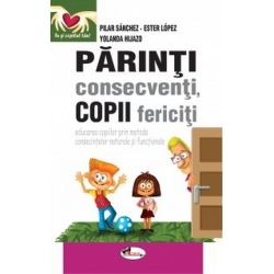 Parinti consecventi, copii fericiti