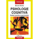 Psihologie cognitiva. Modele teoretico - experimentale