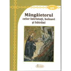 Mângâietorul celor întristaţi, bolnavi şi bătrâni